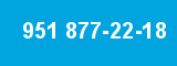 951 877-22-18